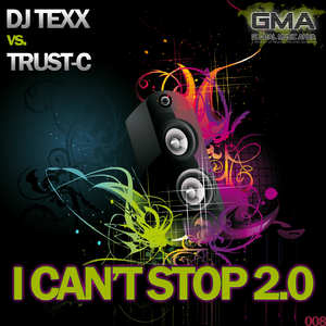 I Can't Stop 2.0 (DJ Texx vs. Trust-C) (Club Mix)
