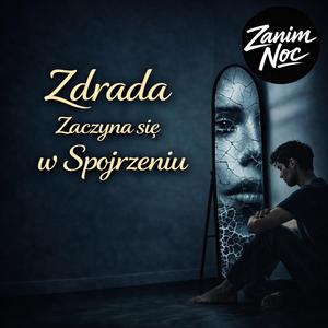 Zdrada zaczyna się w spojrzeniu