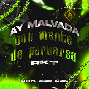 AY MALVADA CON MENTE DE PERVERSA - RKT
