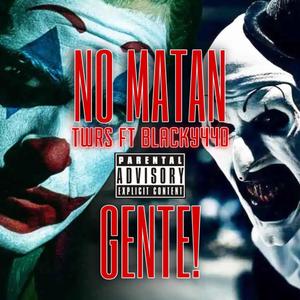 NO MTAN GENTE (feat. BLACKY440)