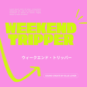 ウィークエンド・トリッパー