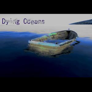 Dying Oceans