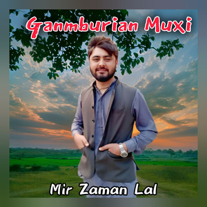 Ganmburian Muxi | Chitrali\Khowar New Song