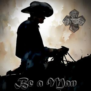Be a Man