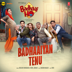 Badhaaiyan Tenu (From "Badhaai Ho")