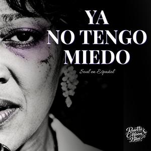 Ya No Tengo Miedo
