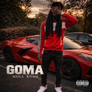 GOMA (Get Off My Ass)