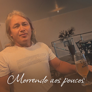 Morrendo aos Poucos