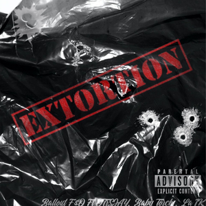 Extortion (feat. OT 3, Baby Torch & LA 1K)
