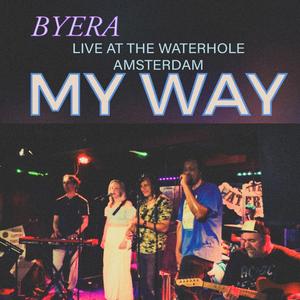My Way (Live at The Waterhole Amsterdam)