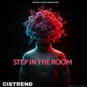 CISTREND x SYCKA (STEP IN THE ROOM)