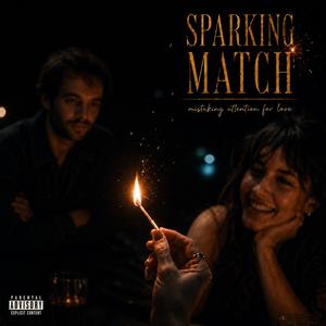 Sparking Match