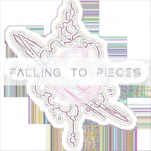 Falling to Pieces