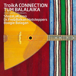 Tum Balalaika (Boogie Balagan Remix)