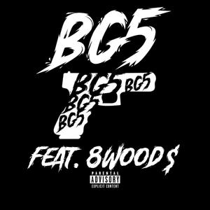 BG5 (Big Gen 5) (feat. 8WOOD$)