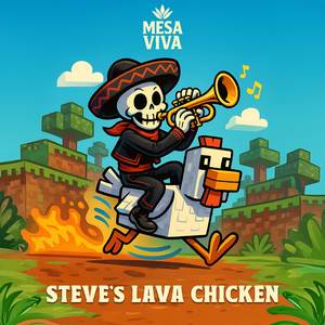 Steve's Lava Chicken (Regional Mexican Version)