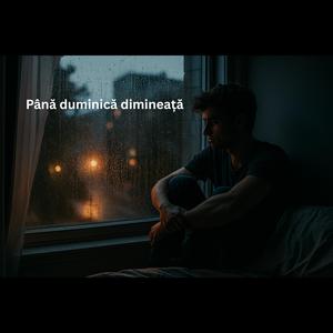 Până duminică dimineață