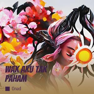 Wak Aku Tak Paham (Acoustic)