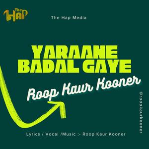 Yaraane Badal Gaye