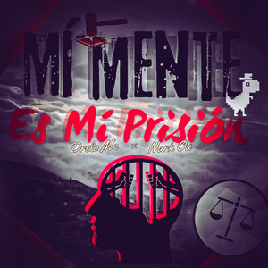 Mí Mente Es Mí Prisión
