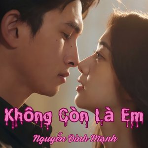 Không Còn Là Em