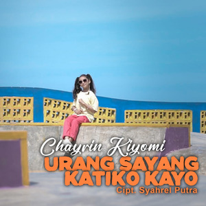 Urang Sayang Katiko Kayo