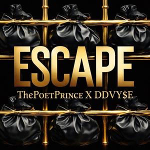 ESCAPE (feat. ThePoetPrince)