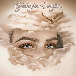 GIOIA PER SEMPRE (feat. Daniele Tarquini, Francesco Di Cicco)