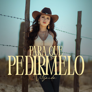 Para Qué Pedírmelo