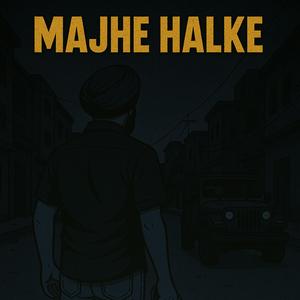 Majhe Halke