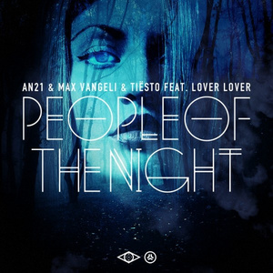 People of the Night (Extended Mix) [An21 & Max Vangeli vs. Tiësto]