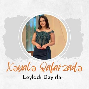 Leyladı Deyirlər