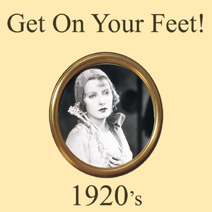 Get on Your Feet! 1920's Dance Music Medley: Happy Days Are Here Again / When the Red Red Robin Comes Bob Bob Bobbing Along / Drifting Apart / Love Your Spell Is Everywhere / My Flame Is Just a Match for Me / Janette / The Five Step / Why Do I Love You