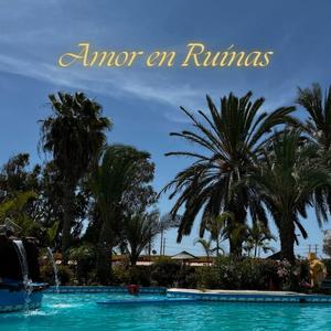 Amor en Ruinas
