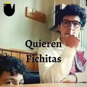 Quieren Fichitas
