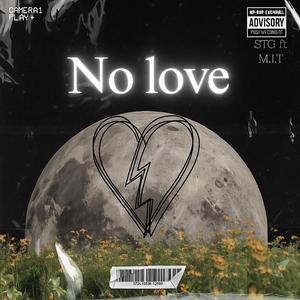 No Love feat M.I.T