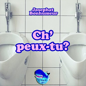Ch'peux-tu?