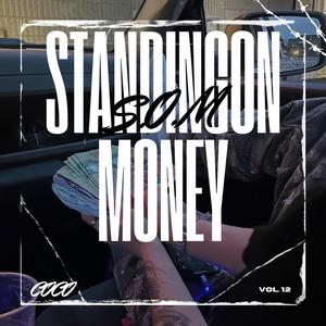S.O.M (Standing On Money)