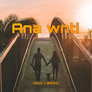 ANA WNTI (feat. BRZG)
