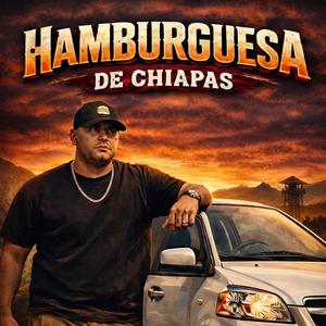 La hamburguesa de Chiapas