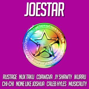 Joestar (JoJo's Bizarre Adventure) [feat. Rustage, Nux Taku, Cdawgva, JY Shawty, Ikurru, Chi-Chi & Caleb Hyles]