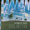 Alternative Kasual - Feel Better