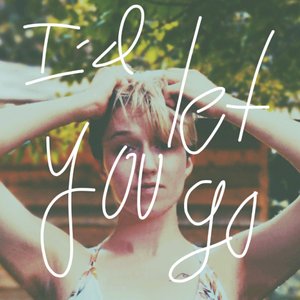I'd Let You Go