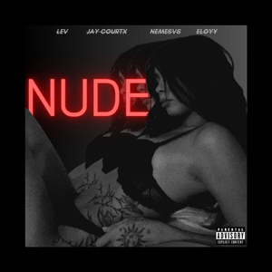 NUDE (feat. LEV, Nemesvs & Eloyy)
