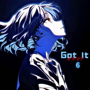 Got It 6 （PHONK特别篇Slow）
