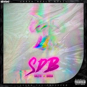 Sdb (feat. Barua & Galeto)