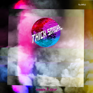 Thick Smoke