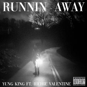 Runnin' Away (feat. Richie Valentine)