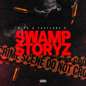 Swamp Storyz (feat. FastLane P)