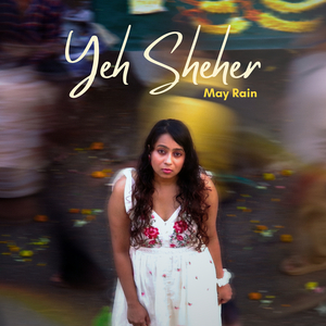 Yeh Sheher